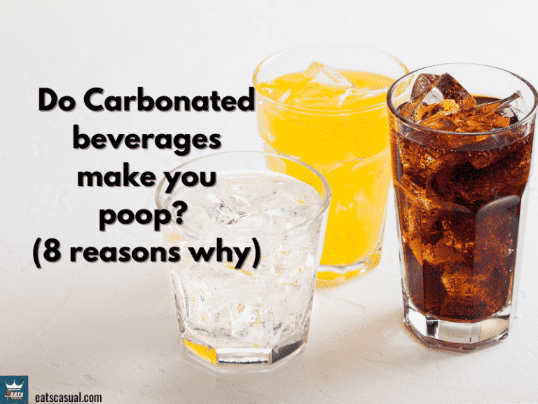 Do Carbonated Beverages Make you Poop? (8 Reasons Why)